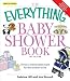 Everything Baby Shower Book: Throw a memorable event for mother-to-be (Everything (Parenting))