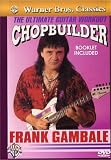 Gambale-Chopbuilder Guitar [DVD]