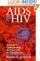 AIDS and HIV in Perspective: A Guide to Understanding the Virus and its Consequences