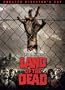 Land of the Dead (Unrated Edition)