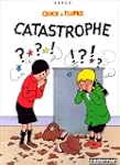 QUICK ET FLUPKE T09 : CATASTROPHE
