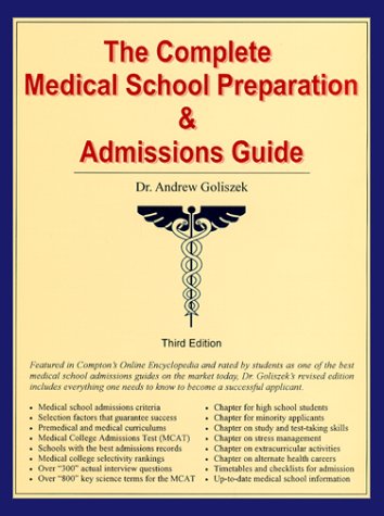The Complete Medical School Admissions Guide