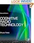 Cognitive Radio Technology, Second Edition