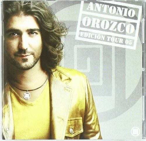 Antonio Orozco - Antonio Orozco Tour 05 - Zortam Music