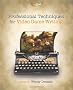Professional Techniques for Video Game Writing