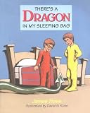 There's A Dragon In My Sleeping Bag
