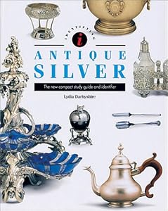 Cover of "Antique Silver: The New Compact... Cover of Antique Silver: The New Compact...