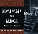 Remember the Bridge: Poems of a People