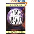Time Travel: A New Perspective by J. H. Brennan
