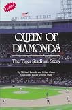 Queen of Diamonds: The Tiger Stadium Story