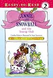 Annie and Snowball and the Teacup Club (Annie and Snowball Ready-to-Read)