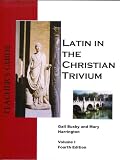 Latin in the Christian Trivium Volume I Teacher