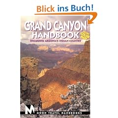 Grand Canyon Handbook: Including Arizona's Indian Country (Grand Canyon Handbook, 1st ed)