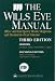 The Wills Eye Manual: Office and Emergency Room Diagnosis and Treatment of Eye Disease
