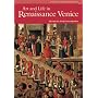Art and Life in Renaissance Venice