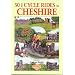 50 Best Cycle Rides in Cheshire