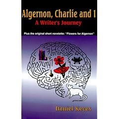 Algernon, Charlie, and I: A Writer's Journey