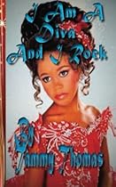 I am A Diva and I Rock I am A Diva and I Rock