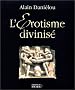 L'Erotisme divinis�