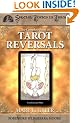 The Complete Book of Tarot Reversals (Special Topics in Tarot)
