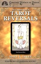 The Complete Book of Tarot Reversals