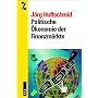 Politische �konomie der Finanzm�rkte von J�rg Huffschmid