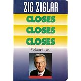 Zig Ziglar Closes Closes Closes (Volume Two)