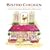 Bistro Chicken: 100 Easy Yet Elegant Recipes with French Flair