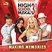 Disney High School Musical 3 Senior Year, Making Memories (Disney High School Musical 3)