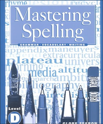 MASTERING SPELLING LEVEL D SE 2000C (Globe Mastering Spelling)