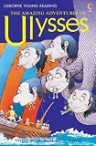 Amazing Adventures of Ulysses (Usborne Young Reading …