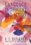 Language in Thought and Action: Fifth Edition