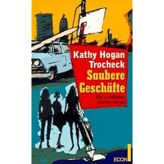 Saubere Gesch�fte. Ein J.- Callahan- Garrity- Krimi.