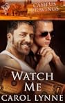 Watch Me (Campus Cravings)