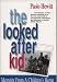 The Looked-after Kid: Memoirs from the Children's Home