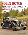 Rolls-Royce: 20HP, 20/25, 25/30 and Wraith in Detail, 1922-1939 (In Detail (Herridge & Sons))