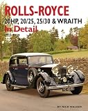 Rolls-Royce 20HP, 20/25, 25/30 & Wraith In Detail: 1922-1939