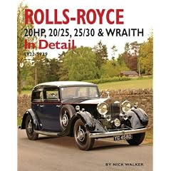 Rolls-Royce: 20HP, 20/25, 25/30 and Wraith in Detail, 1922-1939 (In Detail (Herridge & Sons))