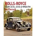 Rolls-Royce: 20HP, 20/25, 25/30 and Wraith in Detail, 1922-1939 (In Detail (Herridge & Sons))