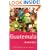 Guatemala: The Rough Guide (Rough Guides)