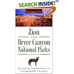 Frommer's Zion & Bryce Canyon National Parks, 2nd Edition (Frommer Other)