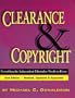 Clearance and Copyright: Everything the Independent Filmmaker Needs to Know