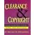 Clearance and Copyright: Everything the Independent Filmmaker Needs to Know