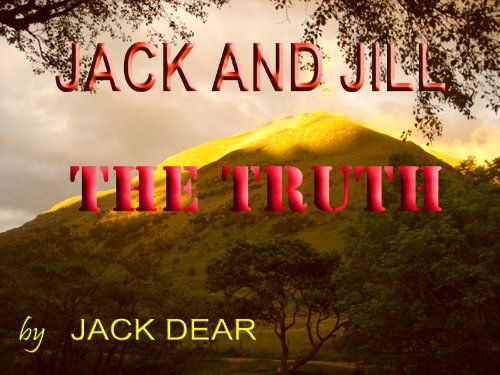 JACK AND JILL- THE TRUTH