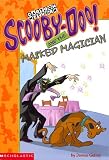 Scooby-Doo And The Masked Magician (Scooby-Doo Mysteries)