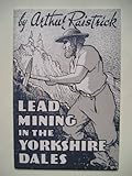 Lead mining in the Yorkshire Dales