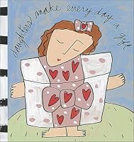 Daughters Make Every Day a Gift (Gestures of Kindness)