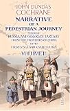 Narrative of a Pedestrian Journey through Russia and Siberian Tartary, from the Frontiers of China to the Frozen Sea and Kamtchatka: Volume 2