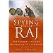 Spying for the Raj: The Pundits and the Mapping of the Himalaya