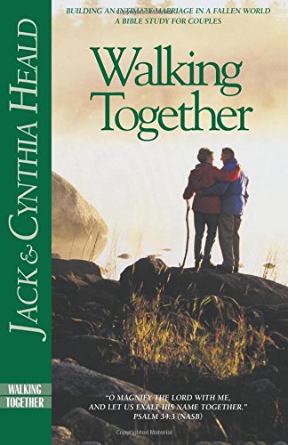 walking together building a marriage in a fallen world